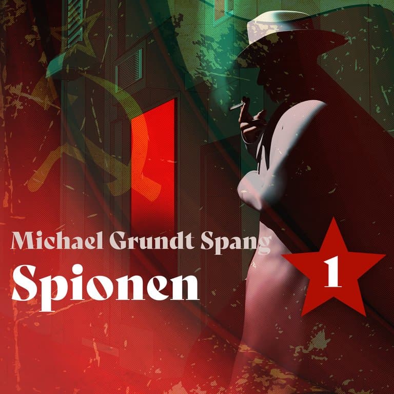 Omslag Spionen av Michael Grundt Spang (Lydbok)