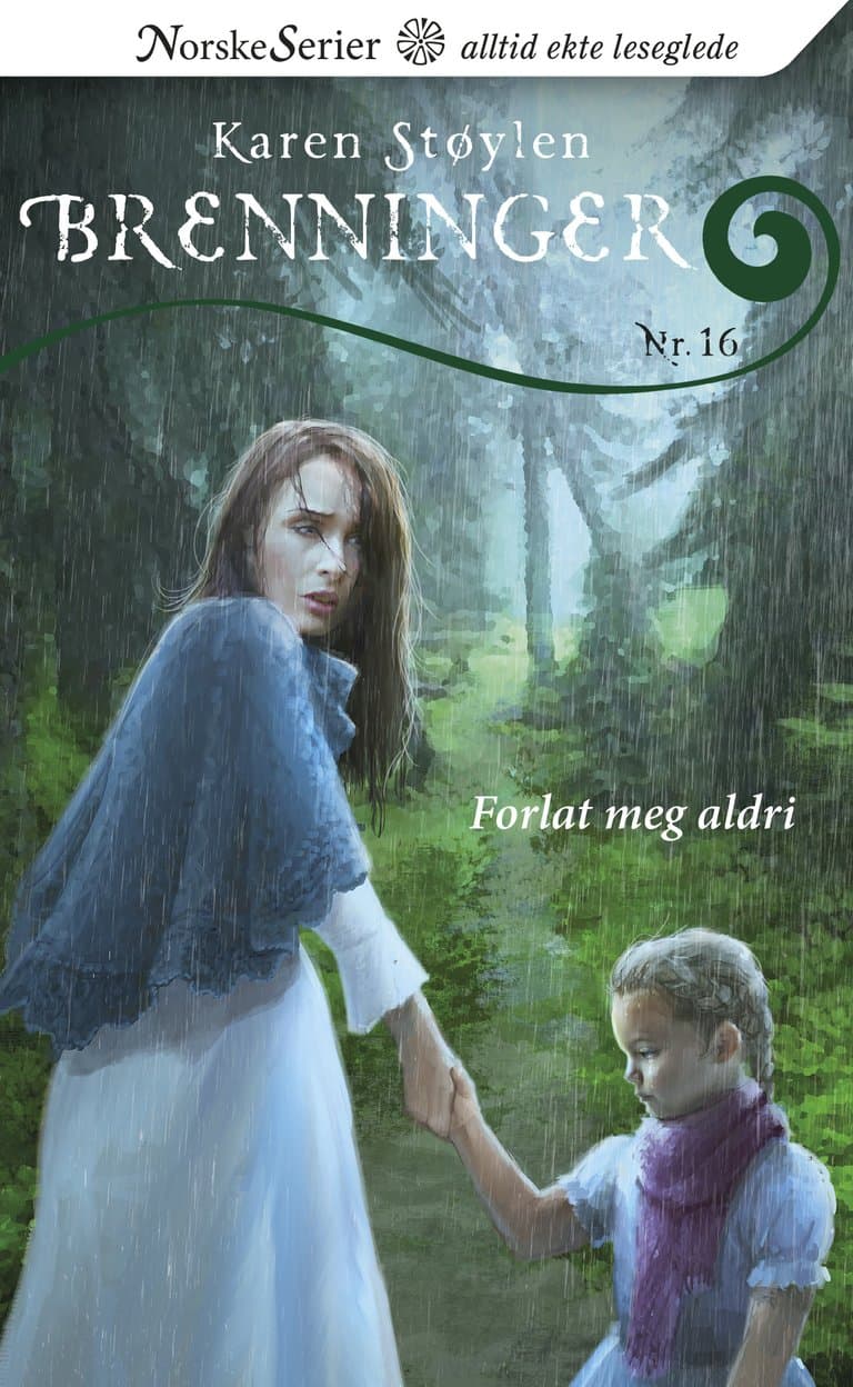 Omslag Forlat meg aldri av Karen Støylen (Heftet)