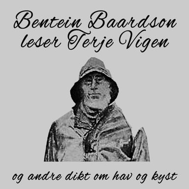 Omslag av "Bentein Baardson leser Terje Vigen"