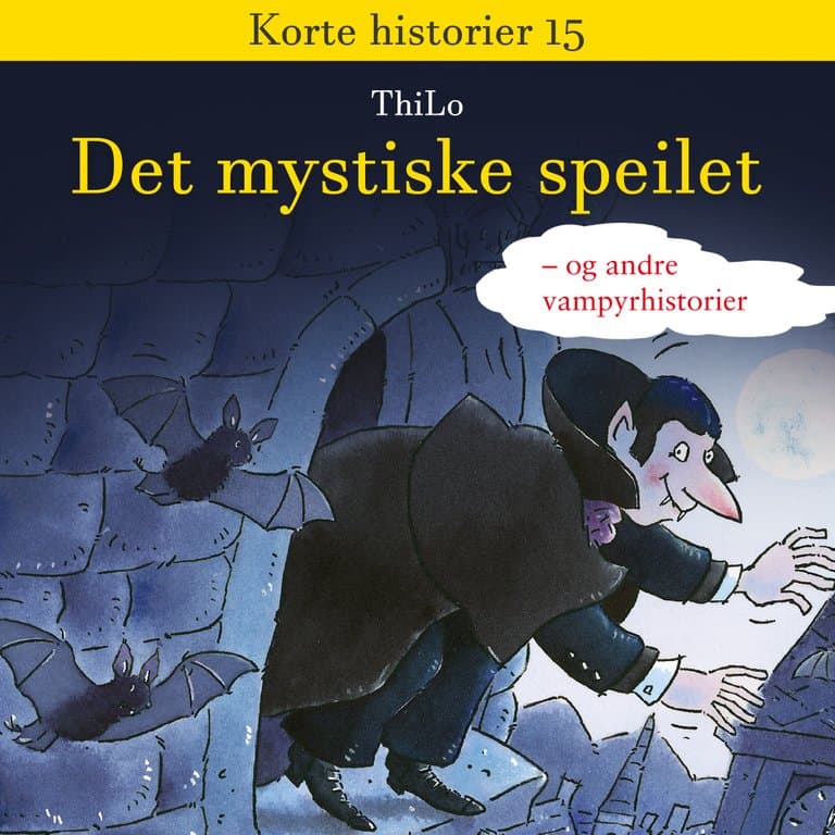 Omslag Det mystiske speilet - og andre vampyrhistorier av ThiLo (Lydbok)