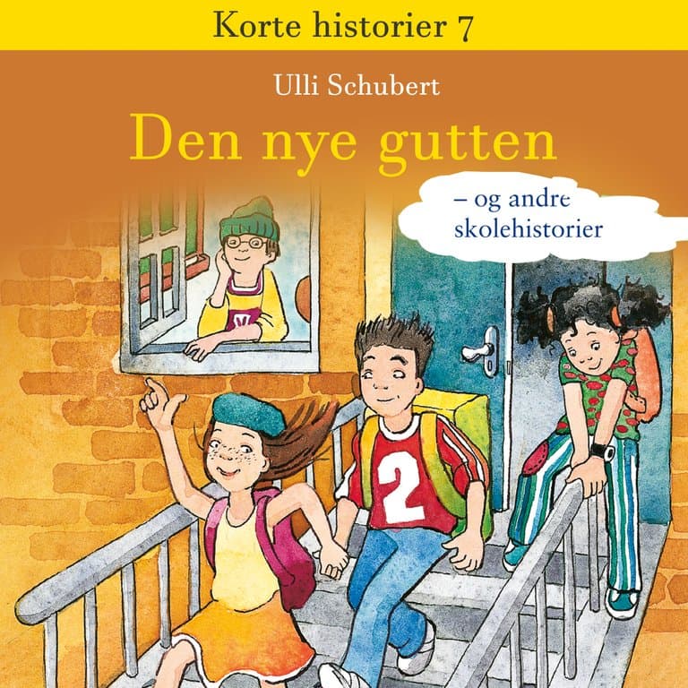 Omslag Den nye gutten - og andre skolehistorier av Ulli Schubert (Lydbok)