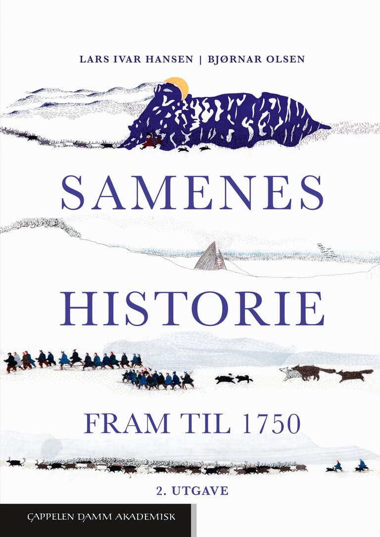 Omslag Samenes historie fram til 1750 av Lars Ivar Hansen og Bjørnar Olsen (Innbundet)