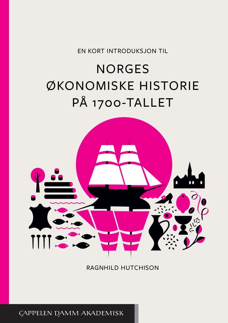Omslag En kort introduksjon til Norges økonomiske historie på 1700-tallet av Ragnhild Hutchison (Ebok)