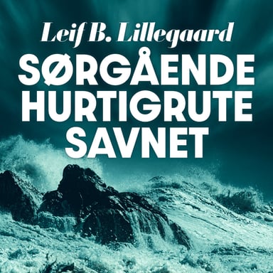 Omslag av "Sørgående hurtigrute savnet"