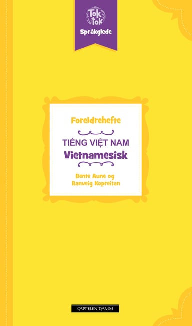 Omslag av "Toktok Språkglede Foreldrehefte Vietnamesisk"
