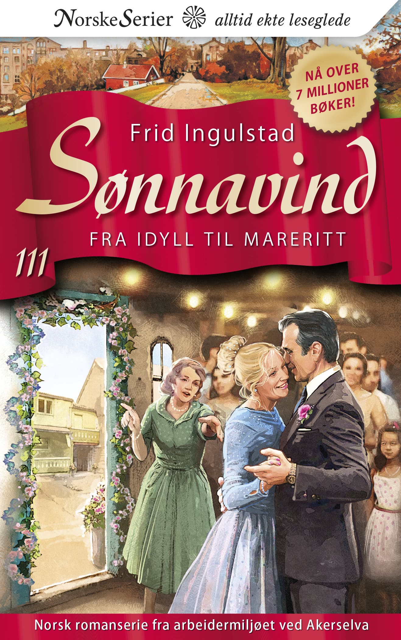 Omslag Fra idyll til mareritt av Frid Ingulstad (Ebok)