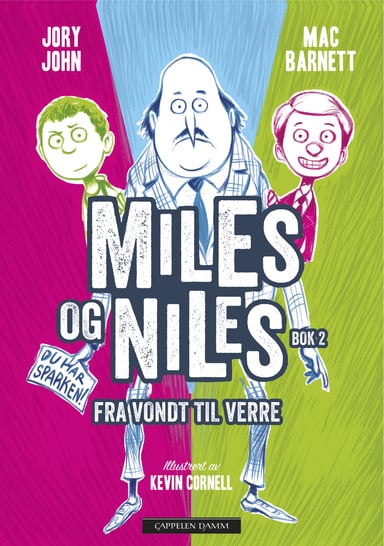 Omslag av "Miles og Niles. Bok 2. Fra vondt til verre"