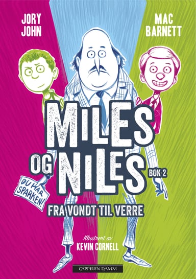 Omslag av "Miles og Niles. Bok 2. Fra vondt til verre"