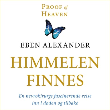 Omslag av "Himmelen finnes - En nevrokirurgs fascinerende reise inn i døden og tilbake"