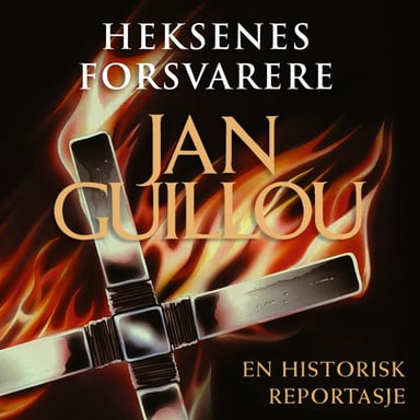 Omslag av "Heksenes forsvarere - En historisk reportasje"