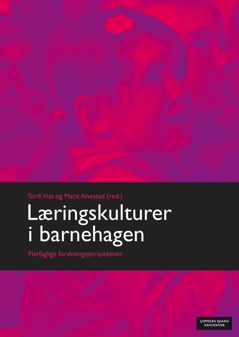 Omslag Læringskulturer i barnehagen av Torill Vist og Marit Alvestad (red.) (Heftet)