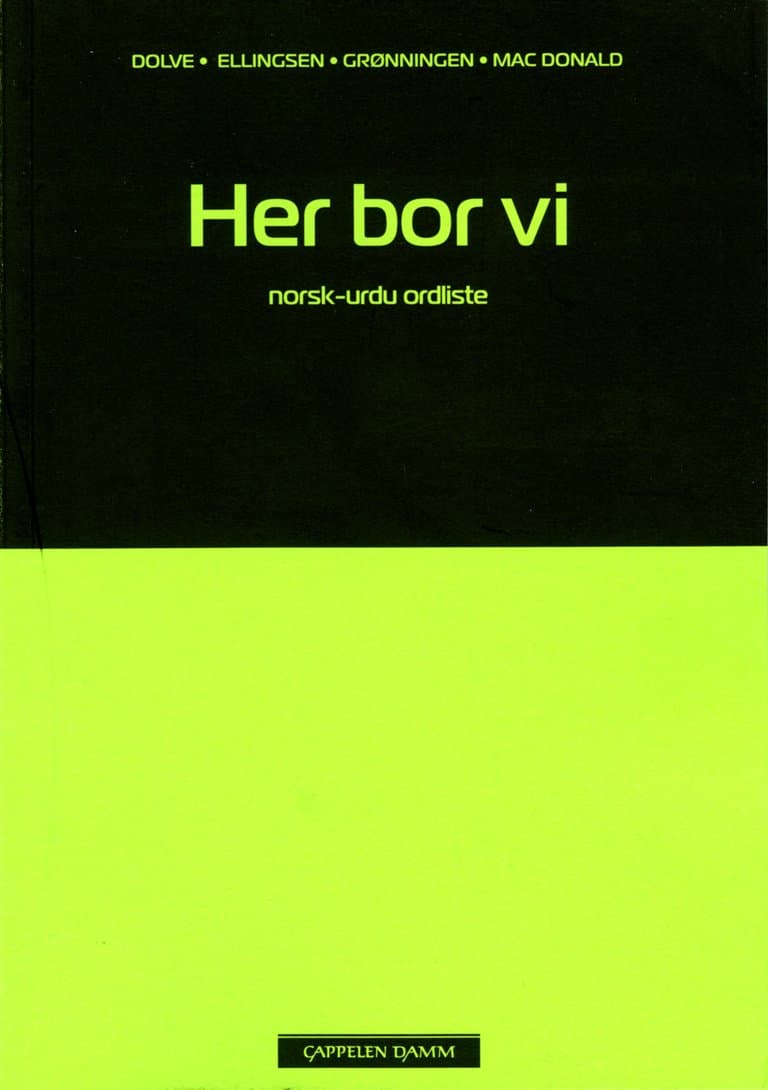 Omslag Her bor vi Norsk-urdu ordliste av Ingebjørg Dolve, Janne Grønningen, Elisabeth Ellingsen og Kirsti Mac Donald (Heftet)