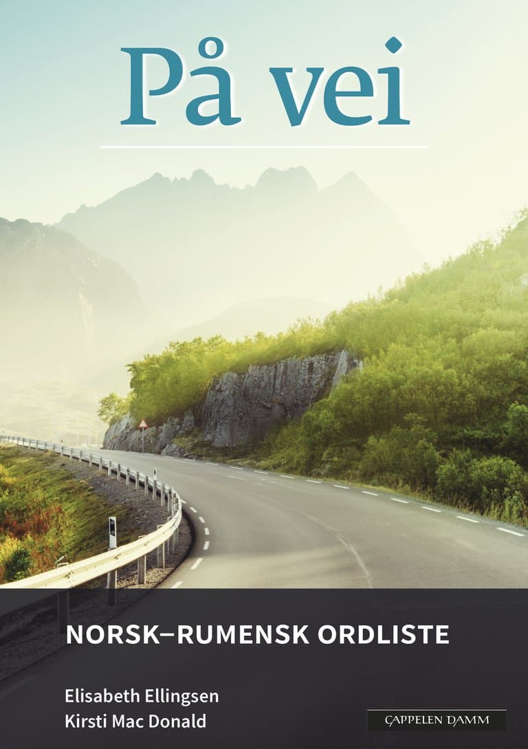 Omslag På vei Norsk-rumensk ordliste (2018) av Elisabeth Ellingsen og Kirsti Mac Donald (Heftet)