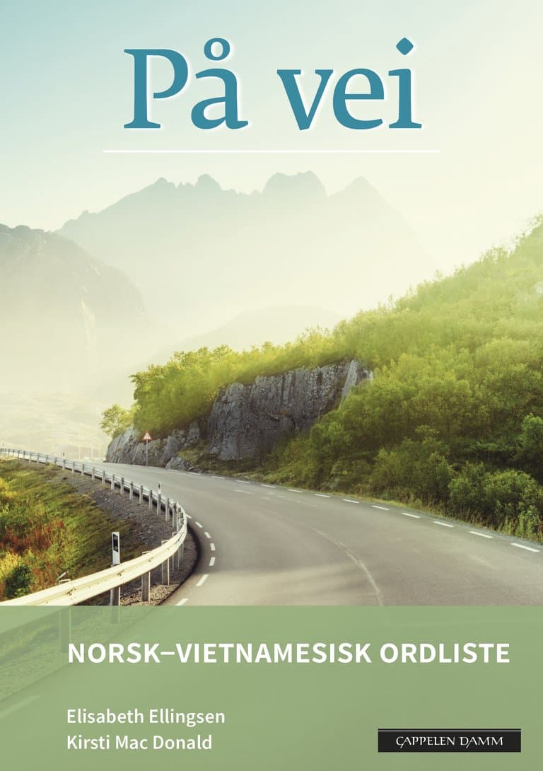 Omslag På vei Norsk-vietnamesisk ordliste (2018) av Elisabeth Ellingsen og Kirsti Mac Donald (Heftet)