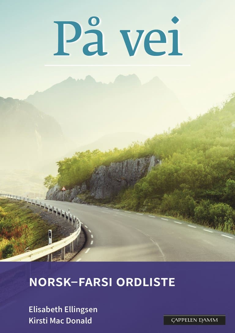 Omslag På vei Norsk-farsi ordliste (2018) av Elisabeth Ellingsen og Kirsti Mac Donald (Heftet)