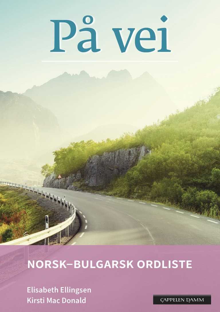 Omslag På vei Norsk-bulgarsk ordliste (2018) av Elisabeth Ellingsen og Kirsti Mac Donald (Heftet)
