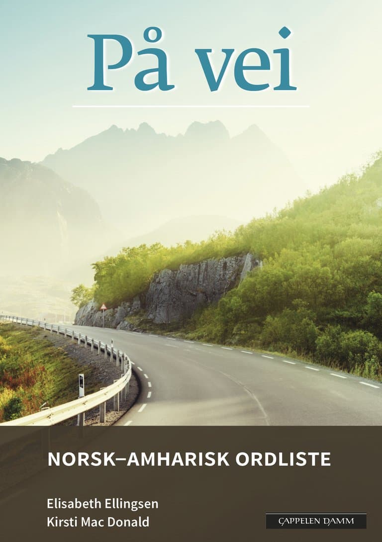 Omslag På vei Norsk-amharisk ordliste (2018) av Elisabeth Ellingsen og Kirsti Mac Donald (Heftet)