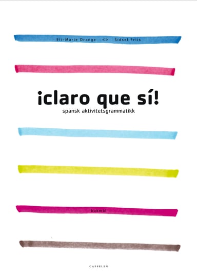 Omslag av "Claro que si! Spansk aktivitetsgrammatikk"