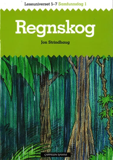 Omslag av "Leseuniverset 5-7 Samfunnsfag 1: Regnskog"