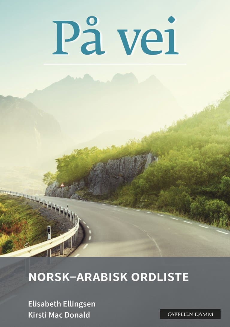 Omslag På vei Norsk-arabisk ordliste (2018) av Elisabeth Ellingsen og Kirsti Mac Donald (Heftet)