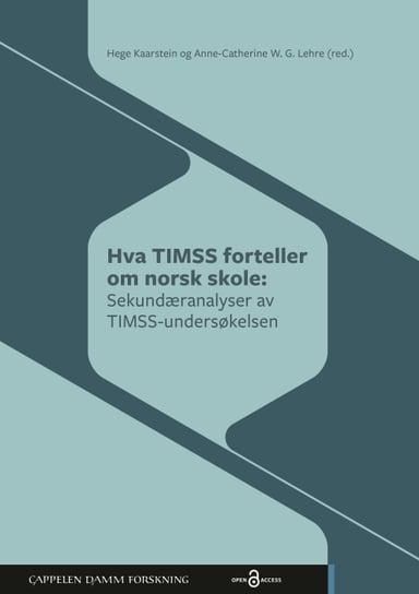 Omslag av "Hva TIMSS forteller om norsk skole"