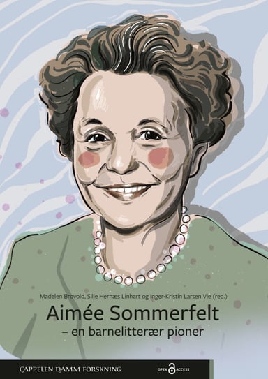 Omslag av "Aimée Sommerfelt – en barnelitterær pioner"