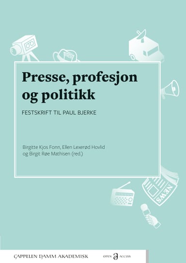 Omslag av "Presse, profesjon og politikk"