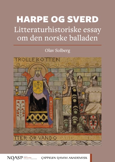 Omslag av "Harpe og Sverd. Litteraturhistoriske essay om den norske balladen"