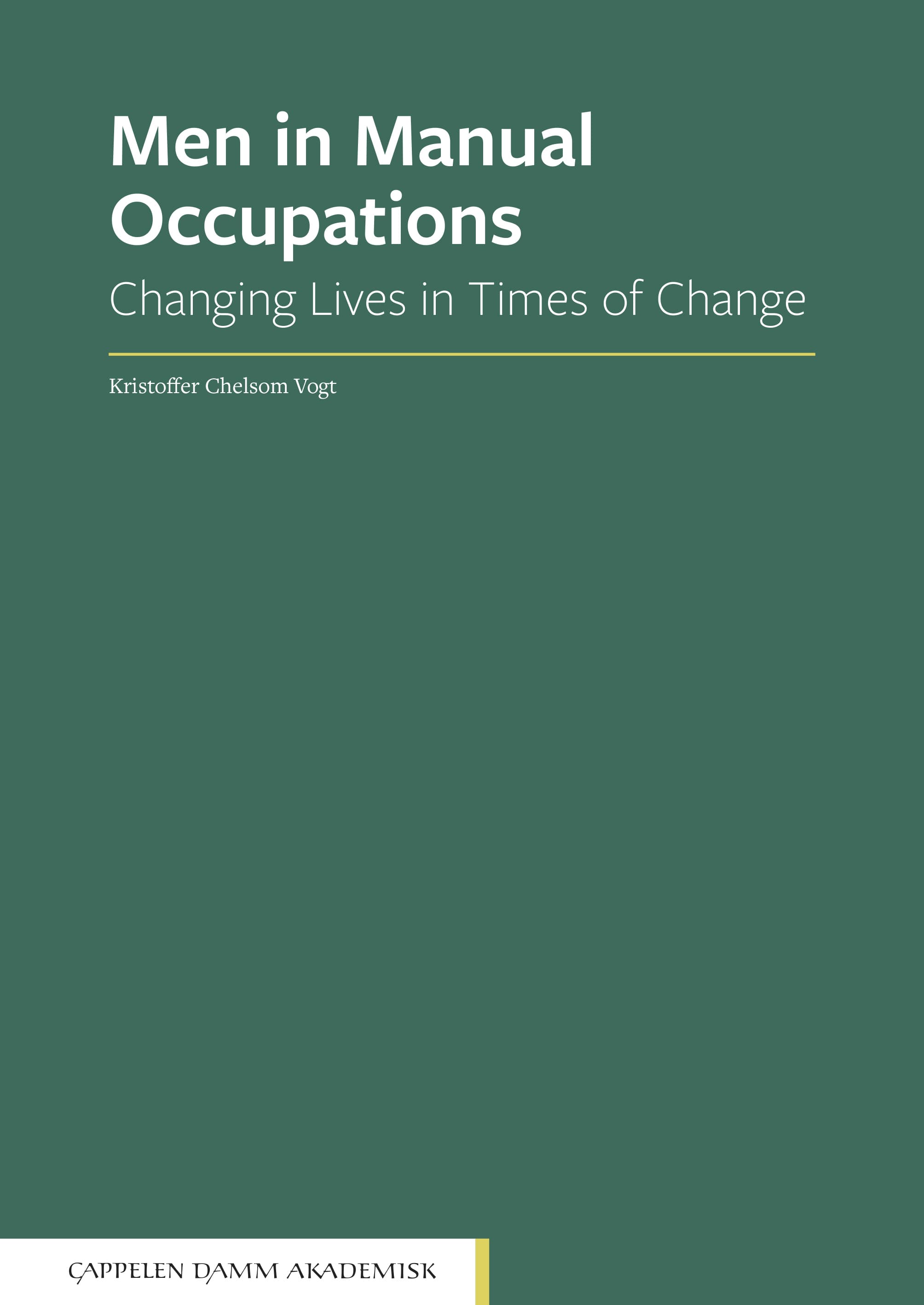 Omslag Men in Manual Occupations av Kristoffer Chelsom Vogt (Heftet)