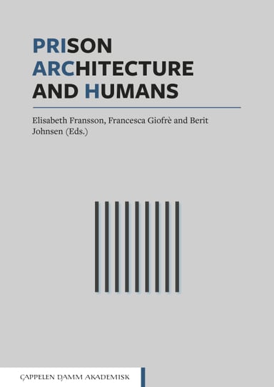 Omslag av "Prison, Architecture and Humans"