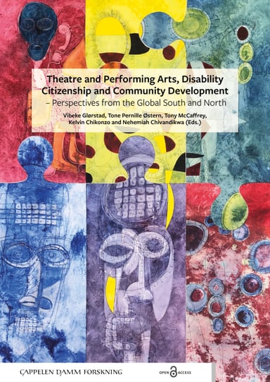 Omslag av "Theatre and Performing Arts, Disability Citizenship and Community Development - Perspectives from the Global South and North"