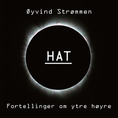 Omslag av "HAT - Fortellinger om ytre høyre"