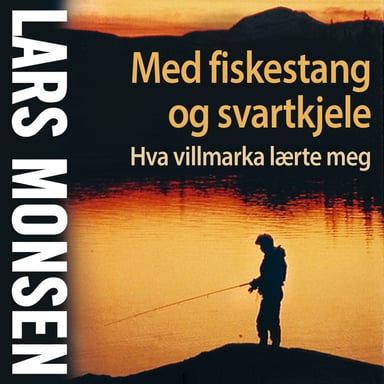Omslag av "Med fiskestang og svartkjele"