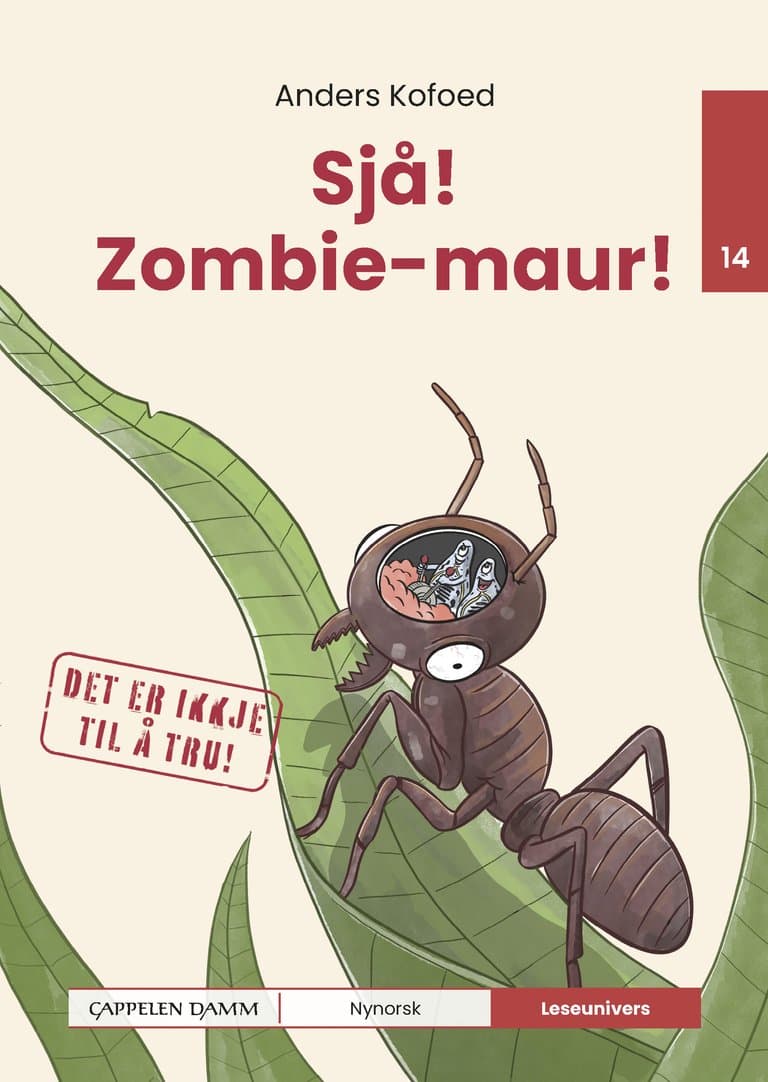 Omslag Leseunivers 14: Sjå! Zombie-maur! av Anders Kofoed (Innbundet)