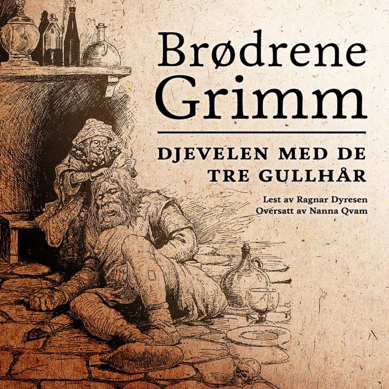 Omslag Djevelen med de tre gullhår av Jacob Grimm og Wilhelm Grimm (Lydbok)