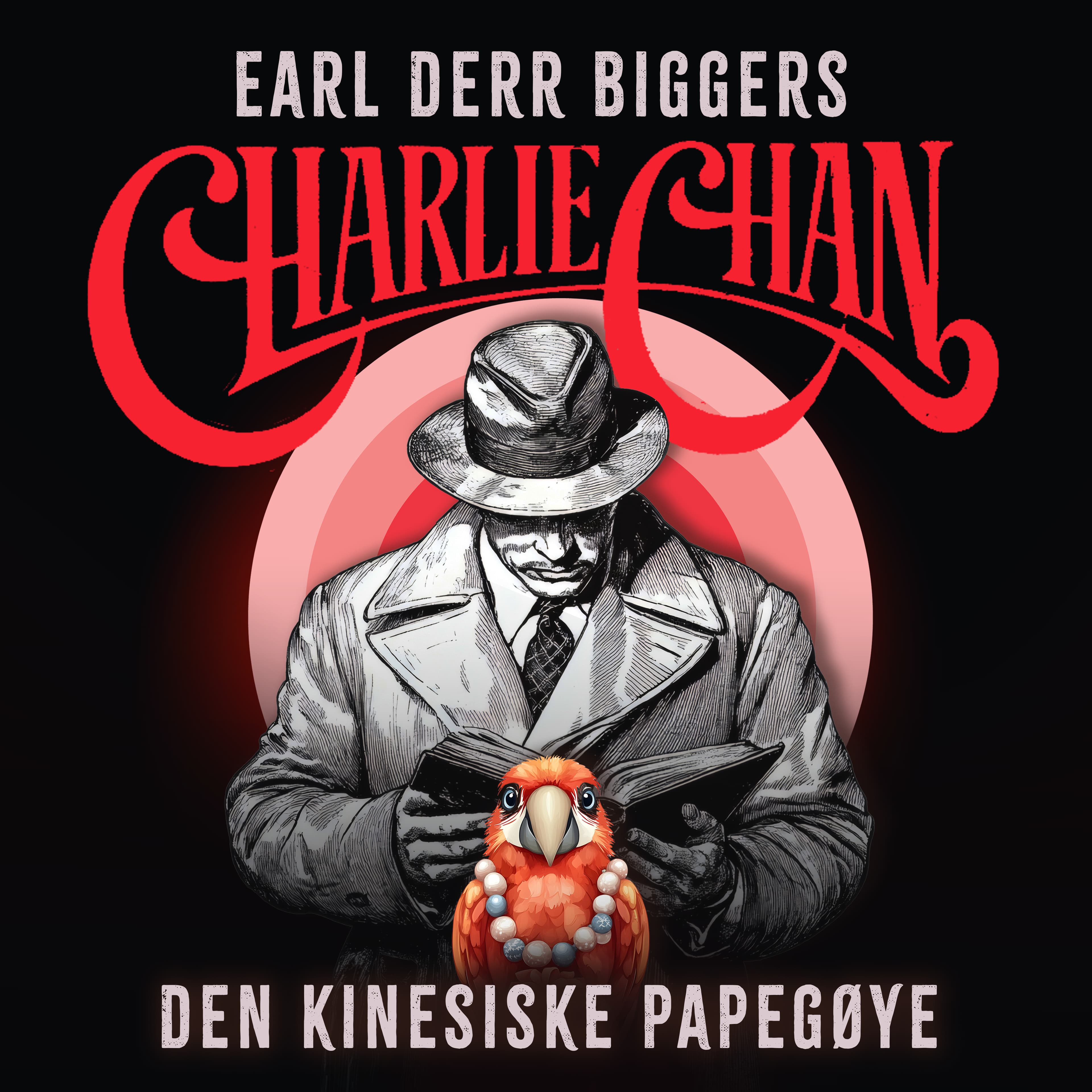 Omslag Den kinesiske papegøye av Earl Derr Biggers (Lydbok)