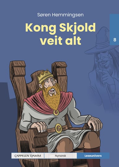 Omslag av "Leseunivers 8: Kong Skjold veit alt"