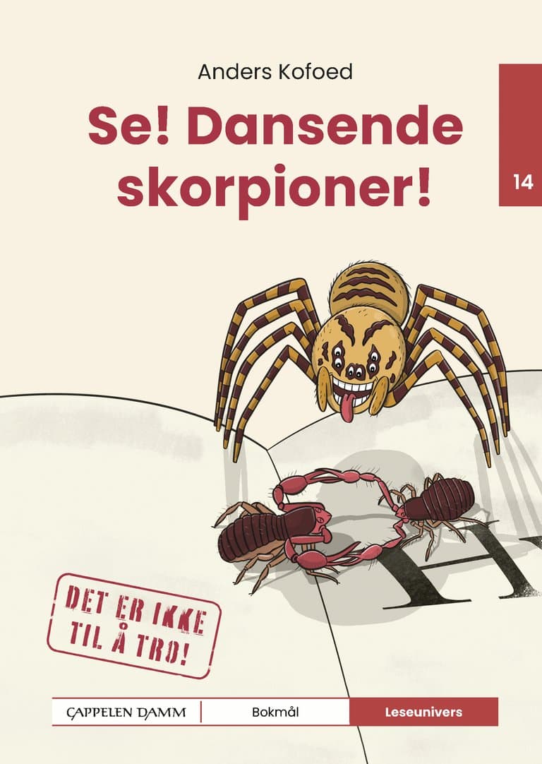 Omslag Leseunivers 14: Se! Dansende skorpioner! av Anders Kofoed (Innbundet)