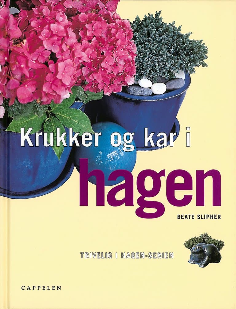 Omslag Krukker og kar i hagen/Trivelig i hagen-serien av Slipher/Osvold (Innbundet)