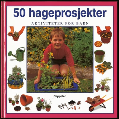 Omslag av "Trinn for tr.50 hageprosjekter for barn"