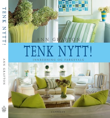 Omslag av "Tenk nytt! Innredning og fargevalg"
