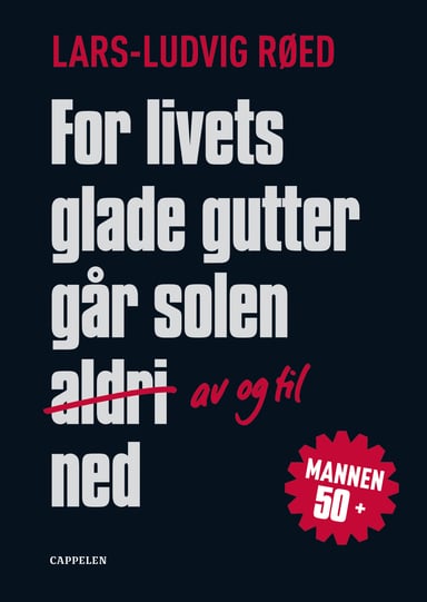 Omslag av "For livets glade gutter går solen av og til ned"