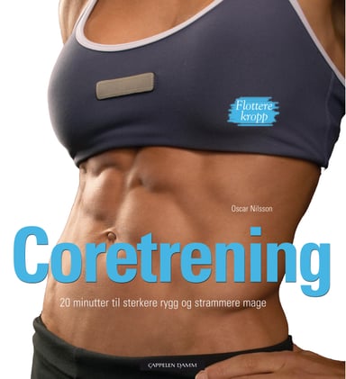 Omslag av "Coretrening - 20 minutter til sterkere rygg og strammere mage"