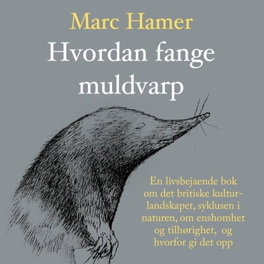 Omslag av "Hvordan fange muldvarp"