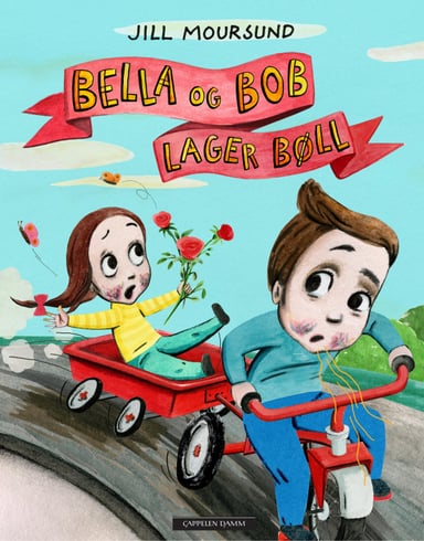 Omslag av "Bella og Bob lager bøll"