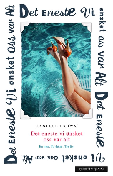 Omslag av "Det eneste vi ønsket oss var alt"