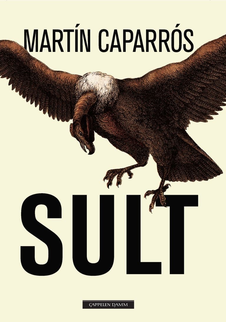 Omslag Sult av Martín Caparrós (Innbundet)