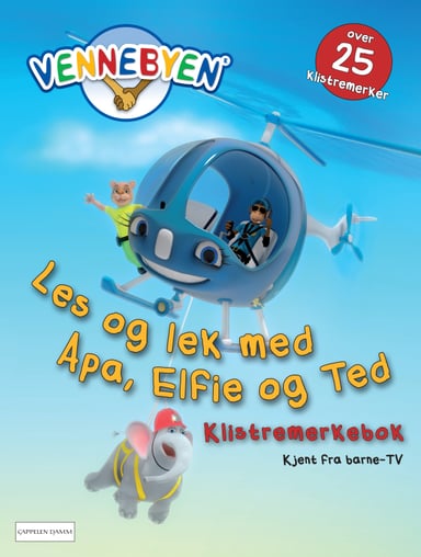 Omslag av "Vennebyen - Les og lek med Apa, Elfie og Ted"