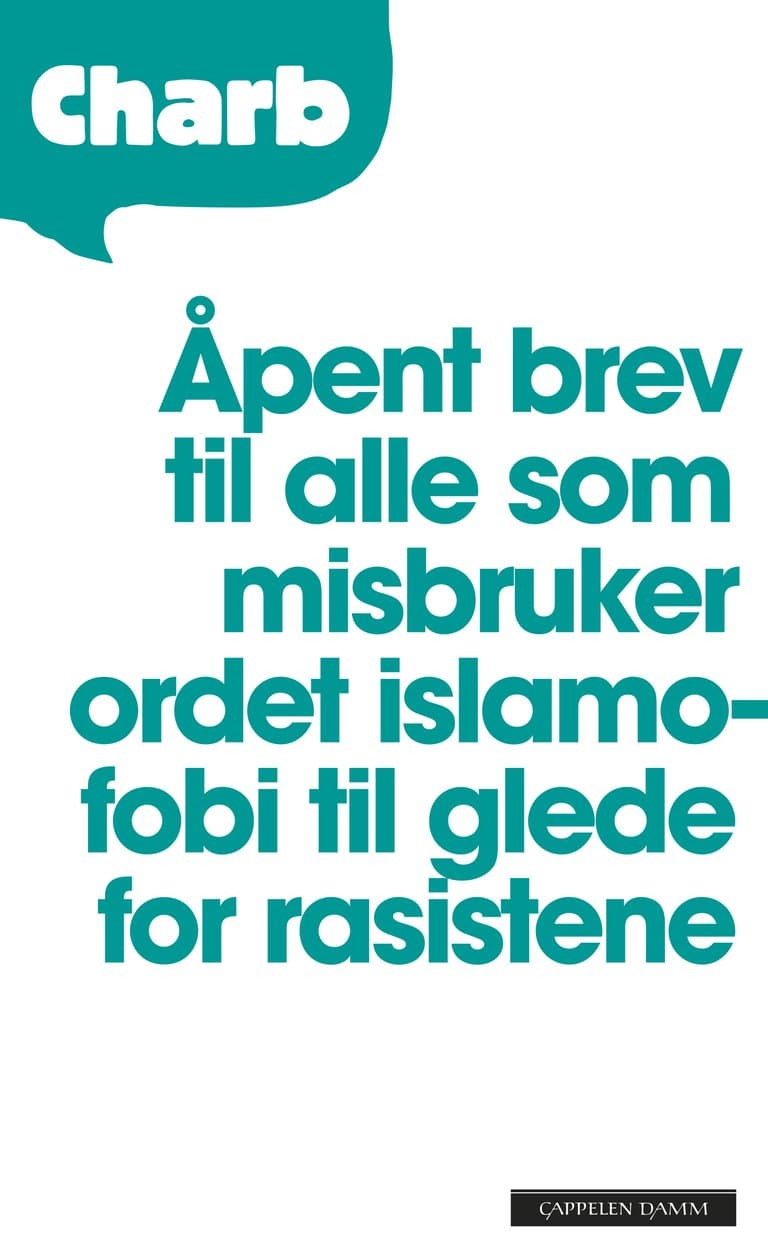 Omslag Åpent brev til alle som misbruker ordet islamofobi til glede for rasistene av Stéphane Charbonnier (Innbundet)