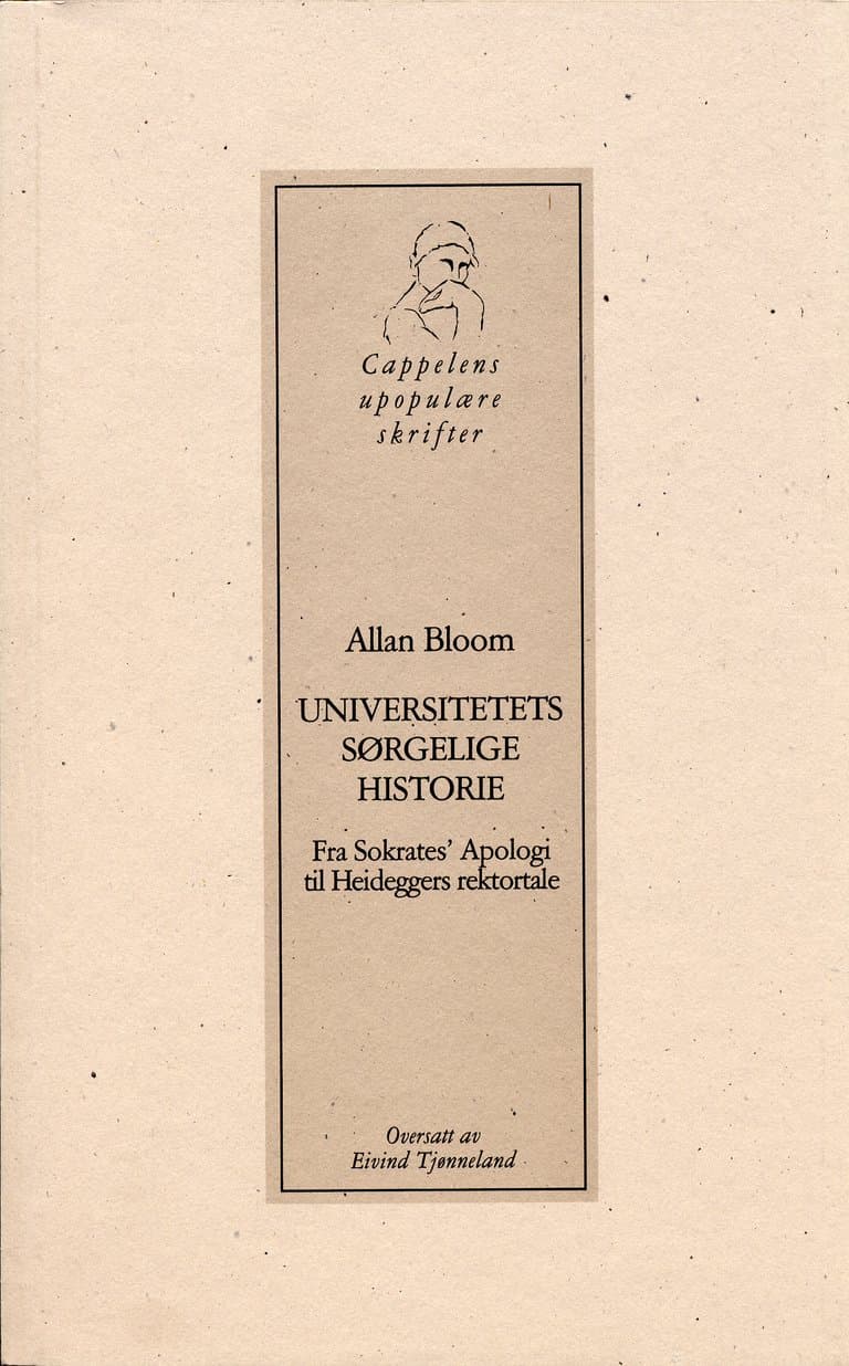 Omslag Universitetets sørgelige historie av Allan Bloom (Heftet)
